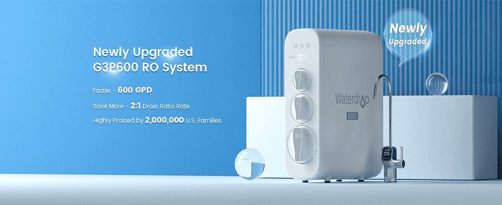 Introducing The All-new Waterdrop G3P600: The Upgrades and More