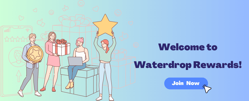 Waterdrop Rewards: Your Key to Unlock Extraordinary Savings